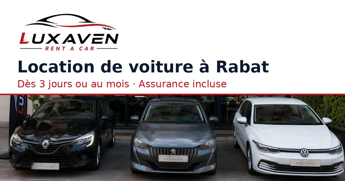 Luxaven Rent a Car - Location de voiture Rabat